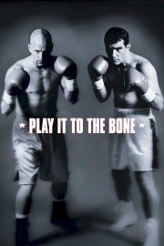 watch Play It to the Bone free online