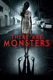 watch There Are Monsters free online