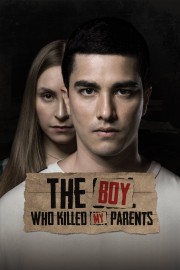 watch The Boy Who Killed My Parents free online