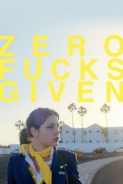 watch Zero Fucks Given free online