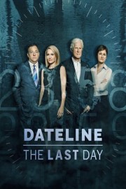 watch Dateline: The Last Day free online