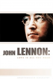 watch John Lennon: Love Is All You Need free online