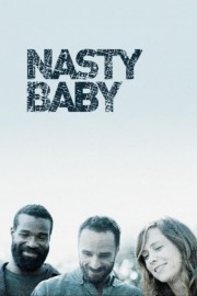 watch Nasty Baby free online