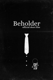 watch BEHOLDER. Official Short Film free online