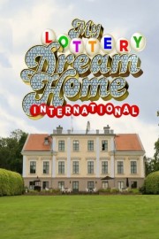 watch My Lottery Dream Home International free online