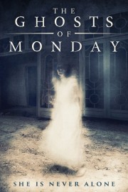 watch The Ghosts of Monday free online