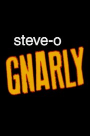 watch Steve-O: Gnarly free online