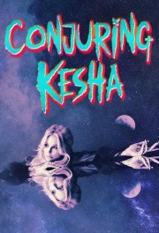 watch Conjuring Kesha free online