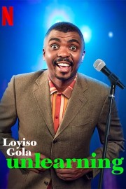 watch Loyiso Gola: Unlearning free online