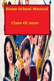 watch Homeschool Musical Class Of 2020 free online