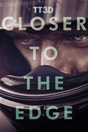 watch TT3D: Closer to the Edge free online