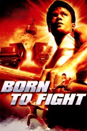 watch Born to Fight free online