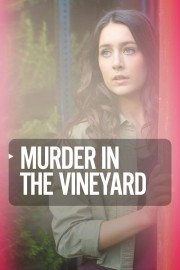 watch Murder in the Vineyard free online