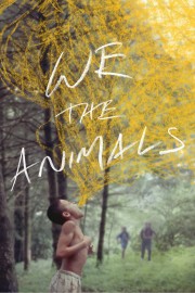 watch We the Animals free online