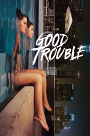 watch Good Trouble free online