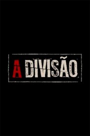 watch A Divisão free online