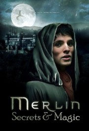 watch Merlin: Secrets and Magic free online