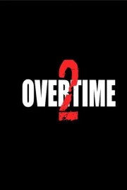 watch Overtime 2 free online