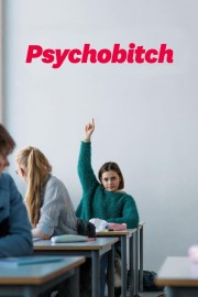 watch Psychobitch free online