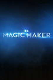 watch The Magic Maker free online