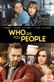 watch Who Are You People free online