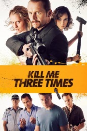 watch Kill Me Three Times free online