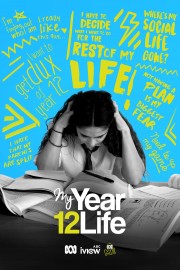 watch My Year 12 Life free online