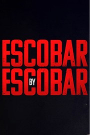 watch Escobar by Escobar free online