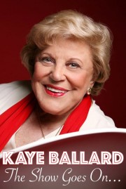 watch Kaye Ballard - The Show Goes On! free online