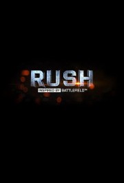 watch RUSH: Inspired by Battlefield free online