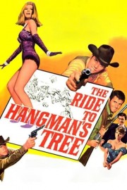 watch The Ride to Hangman's Tree free online