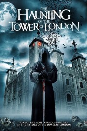 watch The Haunting of the Tower of London free online