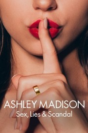 watch Ashley Madison: Sex, Lies & Scandal free online