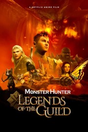 watch Monster Hunter: Legends of the Guild free online