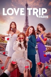 watch Love Trip: Paris free online