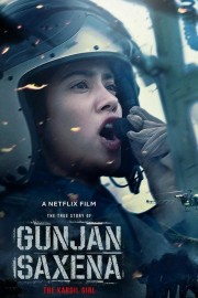 watch Gunjan Saxena: The Kargil Girl free online