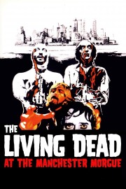 watch The Living Dead at Manchester Morgue free online