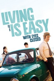 watch Living Is Easy with Eyes Closed free online