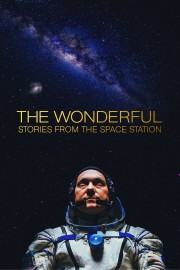 watch The Wonderful: Stories from the Space Station free online