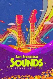 watch San Francisco Sounds: A Place in Time free online