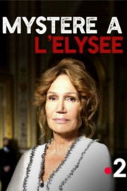 watch Mystère à l'Élysée free online