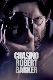 watch Chasing Robert Barker free online