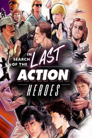 watch In Search of the Last Action Heroes free online