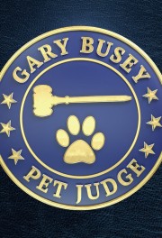 watch Gary Busey: Pet Judge free online