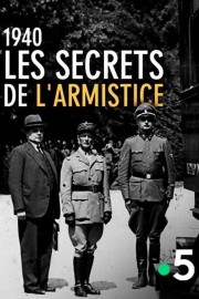 watch 1940, Les secrets de l’Armistice free online