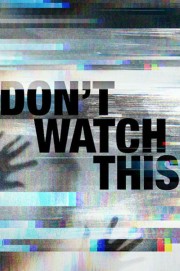 watch Don't Watch This free online