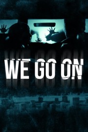 watch We Go On free online