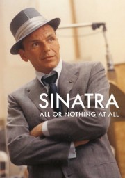 watch Sinatra: All or Nothing at All free online