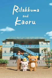 watch Rilakkuma and Kaoru free online