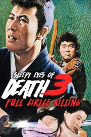 watch Sleepy Eyes of Death 3: Full Circle Killing free online